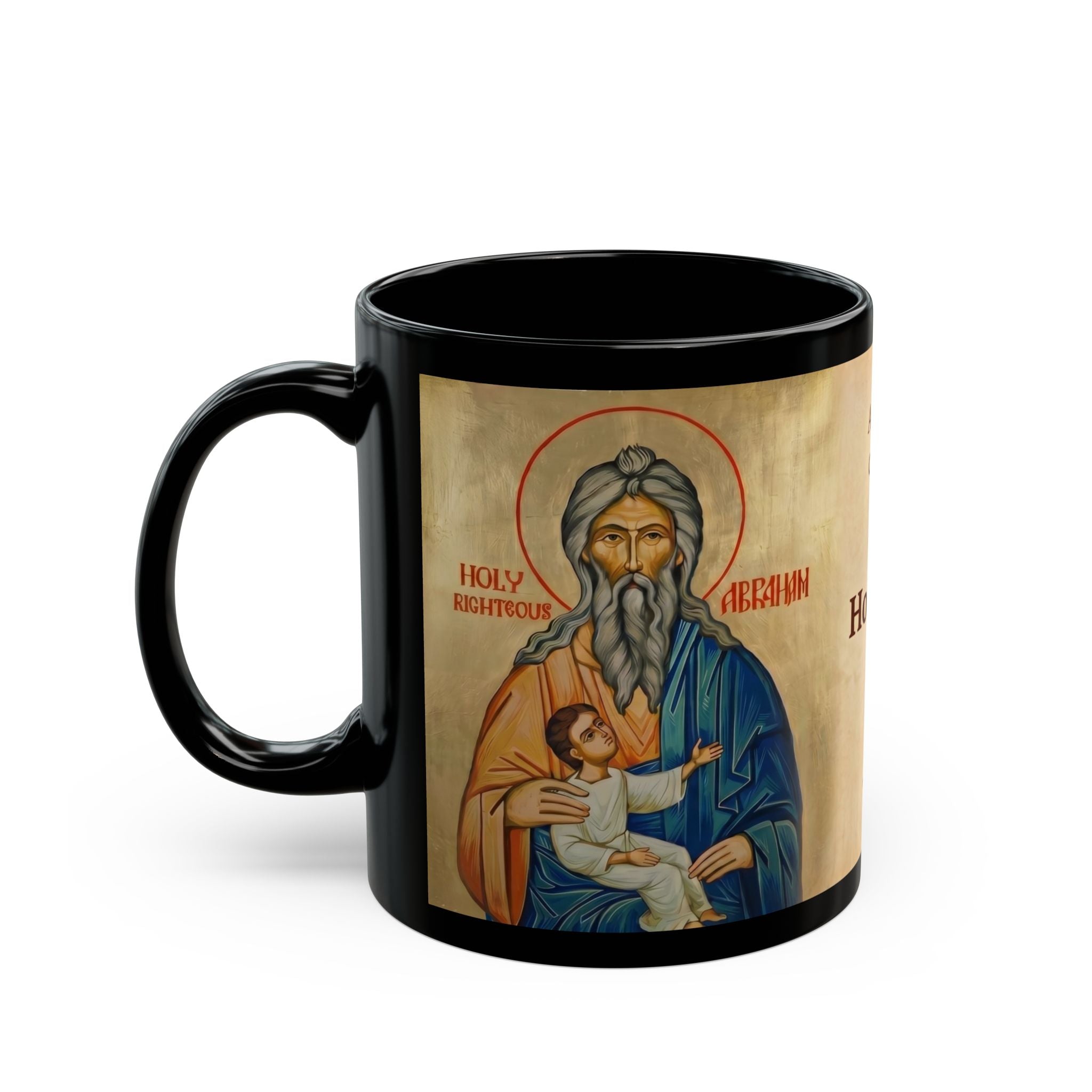 Holy Righteous Abraham Black Coffee Mug
