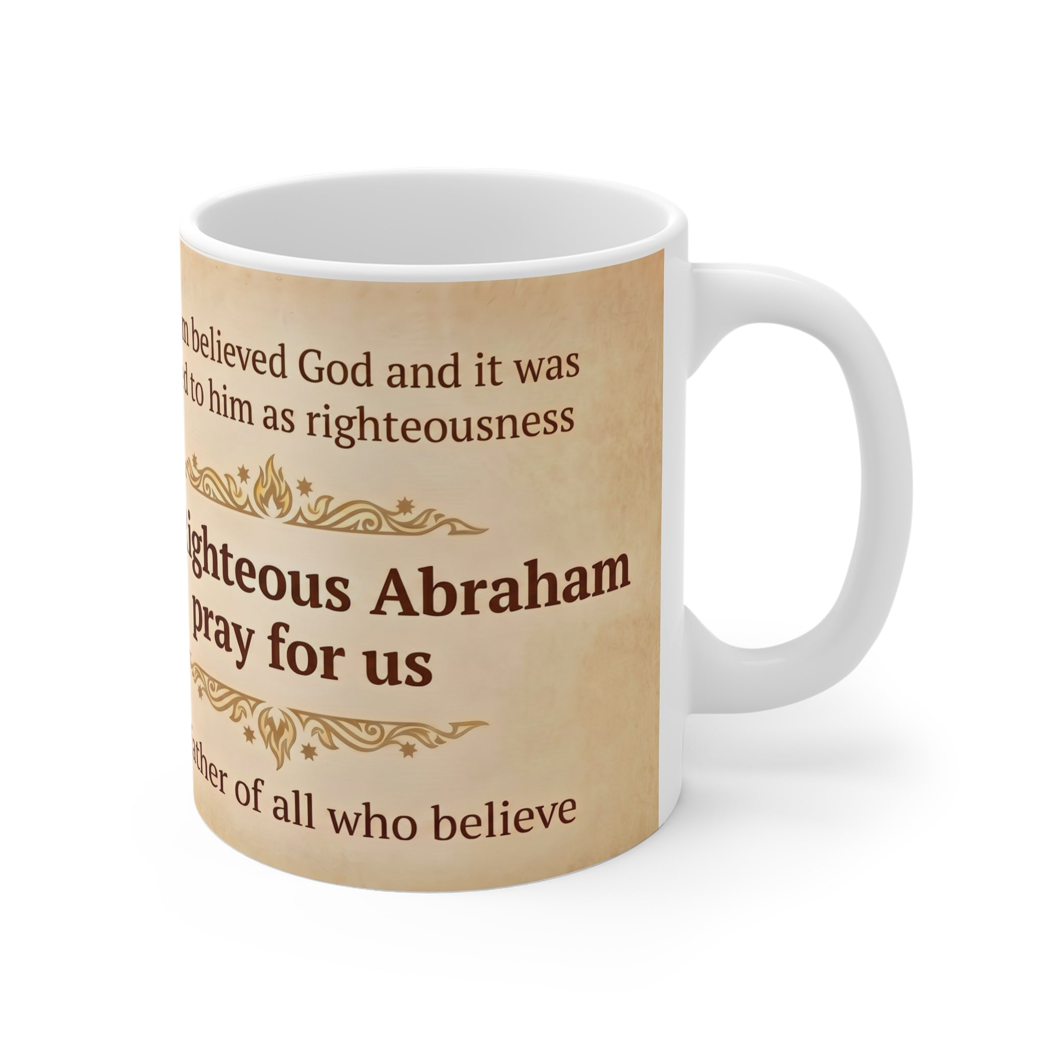 Holy Righteous Abraham White Coffee Mug